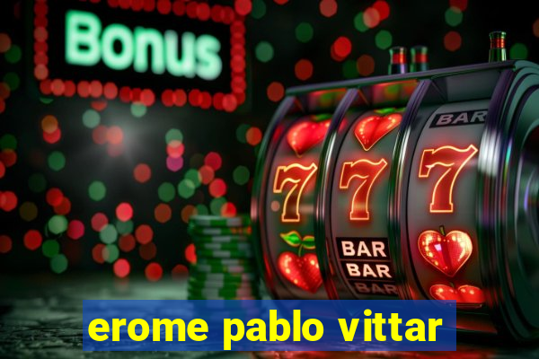 erome pablo vittar